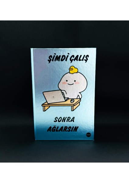 Metal Kapaklı Şimdi Çalış Sonra Ağlarsın Tasarımlı Lastikli Defter