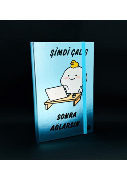 Metal Kapaklı Şimdi Çalış Sonra Ağlarsın Tasarımlı Lastikli Defter