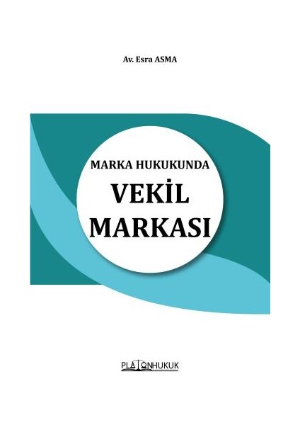 Marka Hukunda Vekil Markası - Esra Asma