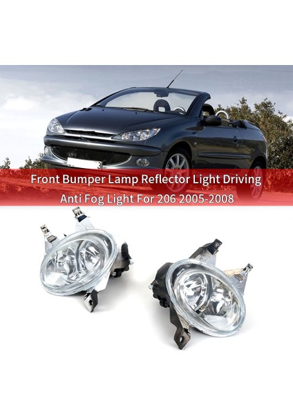 Peugeot 206 2005-2008 Için Araç Ön Sis Farı Ön Tampon Lambası (Yurt Dışından) modelleri