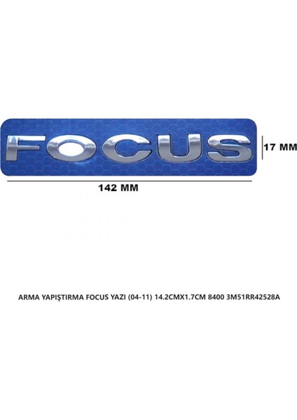 Ford Focus 2 (2004-2011) Arma Bagaj Yazısı Yapıştırma 14.2cmx1.7cm 8400