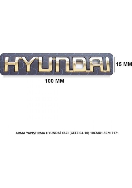 Hyundai Arma Bagaj Yazısı Yapıştırma 10CMX1.5CM 7171 modelleri