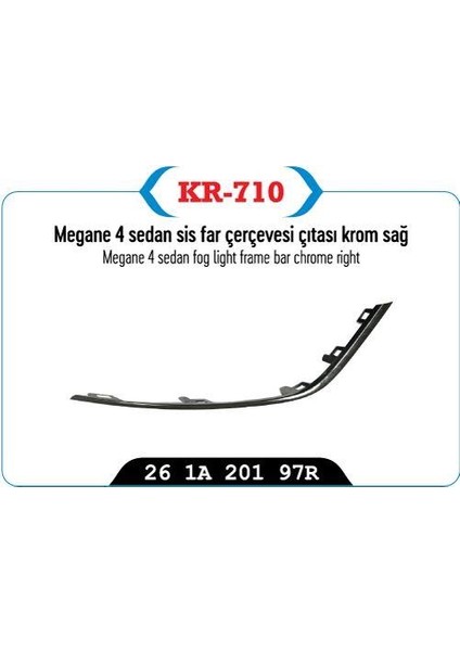 Sis Far Çerçevesı Kapağı Çıtası Krom Sağ Megane Iv Sedan Model