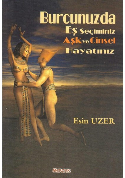 Burcunuzda Eş Seçiminiz Aşk ve Cinsel Hayatınız – Esin Uzer