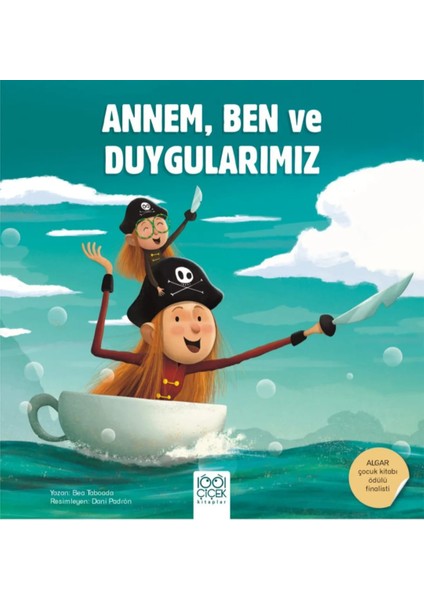 Annem Ben ve Duygularımız ve Benim Duygularım ve Annem - Bea Taboada