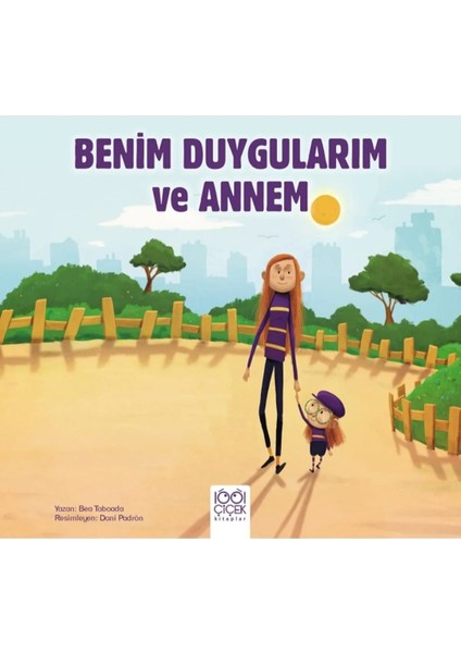 Annem Ben ve Duygularımız ve Benim Duygularım ve Annem - Bea Taboada