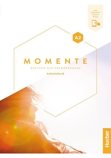 Momente A2: Arbeitsbuch Plus Interaktive Version & App