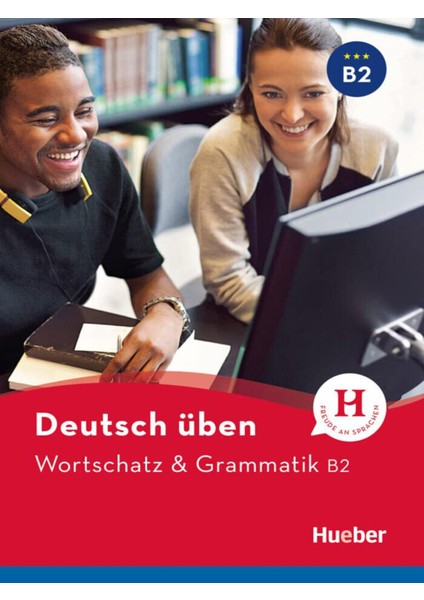 Deutsch Üben: Wortschatz & Grammatik B2