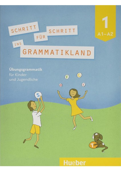 Schritt Für Schritt Ins Grammatikland 1: Übungsgrammatik Für Kinder Und Jugendliche