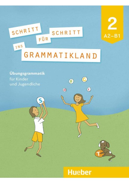 Schritt Für Schritt Ins Grammatikland 2: Übungsgrammatik Für Kinder Und Jugendliche