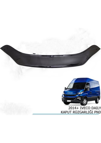 Araca Özel 2014+ Iveco Daıly Kaput Ruzgarlığı