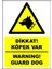 Uyarı ve Yönlendirme Levhaları Dikkat Köpek Var Warning Guard Dog 25X35 cm Dekota 1