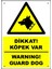Uyarı ve Yönlendirme Levhaları " Dikkat Köpek Var "25X35 Cmmetal 1