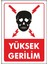 Uyarı ve Yönlendirme Levhaları " Yüksek Gerilim" 25X35CM Dekota Levha 1