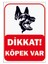 Trafik ve Uyarı Levhası Dikkat Köpek Var 2. Tip A4 Boy Foreks Levha 1