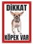 Uyarı Yönlendirme Levhaları "dikkat Köpek Var" Metal 25X35CM 1