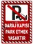 Uyarı Yönlendirme Levhaları " Garaj Kapısı Park Etmek Yasaktır" 25X35 Dekota 1