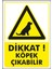 Uyarı ve Yönlendirme Levhaları " Dikkat Köpek Çıkabilir" 25X35CM Dekota Levha 1