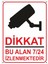 Uyarı ve Yönlendirme Levhaları " Dikkat Bu Alan 7/24 Izlenmektedir" 25X35 cm Metal 1