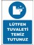 Uyarı ve Yönlendirme Levhaları " Lütfen Tuvaleti Temiz Tutunuz" 25X35CM Dekota Levha 1