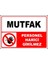 Uyarı ve Yönlendirme Levhaları " Mutfak Personel Harici Giremez" 25X35CM Dekota Levha 1