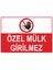 - Özel Mülk Girilmez 25X35 cm Dekota Levha 1