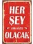 Ahşap Vintage Tablo " Her Şey Çok Güzel Olacak" Ahşap Mdf 25X35CM 1