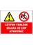 Uyarı ve Yönlendirme Levhaları " Lütfen Yerlere Sigara ve Çöp Atmayınız" 25X35CM Dekota 1