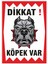 Uyarı ve Yönlendirme Levhaları " Dikkat Köpek Var " 25X35CM Dekota Levha 1