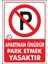 Uyarı ve Yönlendirme Levhaları " Apartman Önüdür Park Etmek Yasaktır" 25X35CM Dekota Levha 1