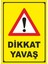- Dikkat Yavaş 25X35 cm Dekota Levha 1