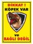 Uyarı ve Yönlendirme Levhaları " Dikkat Köpek Var ve Bağlı DEĞIL"25X35 cm Metal 1