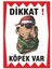 Uyarı ve Yönlendirme Levhaları " Dikkat Köpek Var" 25X35CM Dekota Levha 1