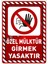 Uyarı Yönlendirme Levhaları " Özel Mülktür Girmek Yasaktır" 25X35 Sac 1