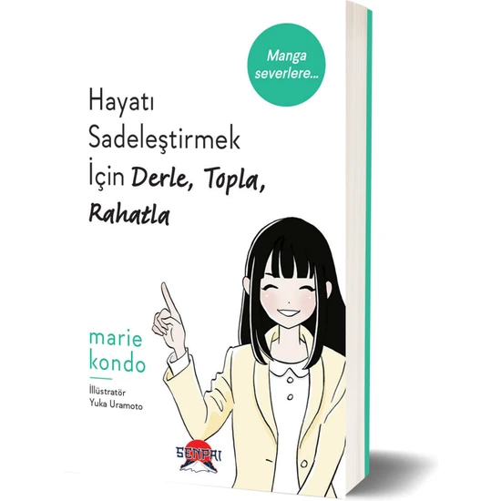 Hayatı Sadeleştirmek Için  Derle, Topla, Rahatla - Marie Kondo