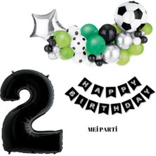 Meri Parti 2 Yaş Futbol Doğum Günü Konsept Doğum Günü Rakam Seçenekli Futbol Balon Happy Bırthday Sett