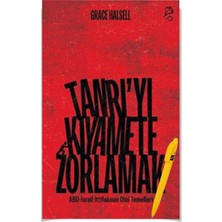 Tanrı’yı Kıyamete Zorlamak - Abd-Is*rail Ittifakının Dini Temelleri 2 Kitap - Grace Halsell