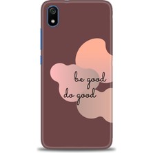 gmotp Xiaomi Redmi 7A Kılıf Hd Baskılı Kılıf - Be Good Do Good