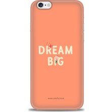 gmotp iPhone 6 Plus Kılıf Hd Baskılı - Dream Big