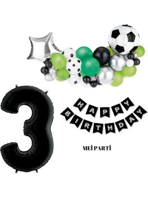 Meri Parti 3 Yaş Futbol Doğum Günü Konsept Doğum Günü Rakam Seçenekli Futbol Balon Happy Bırthday Set