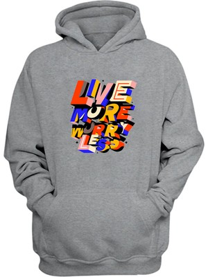 The Wert Unisex Live More Worry Less Baskılı Gri Normal Kalıp Şardonlu Kalın Sweatshirt