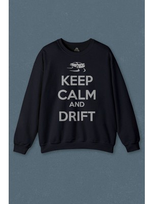 So Cool Keep Calm And Drift Auto Race Araba Yarışı Baskılı Unisex Sweat