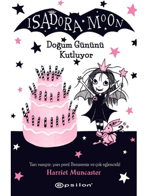 Isadora Moon 4: Doğum Gününü Kutluyor - Harriet Muncaster