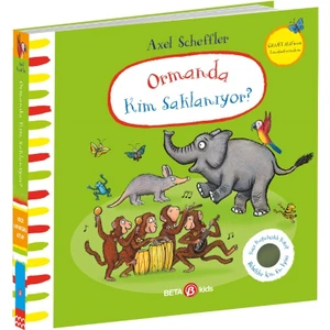 Ormanda Kim Saklanıyor-Alex Scheffler Keçe Kapakçıklı Kitap - Julia Donaldson