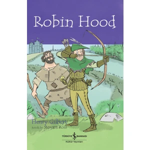 Robin Hood - Children’s Classic Ingilizce Kitap - Henry Gilbert