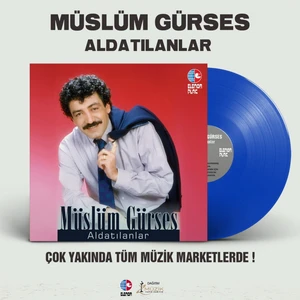Müslüm Gürses - Aldatılanlar (Renkli Plak)