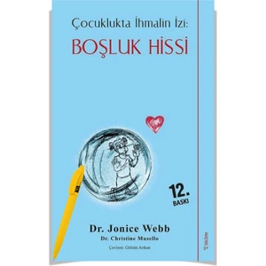 Çocuklukta İhmalin İzi; Boşluk Hissi - Jonice Webb + Alfa Kalem