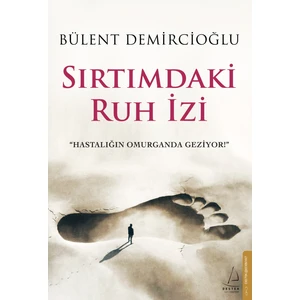 Sırtımdaki Ruh Izi - Bülent Demircioğlu