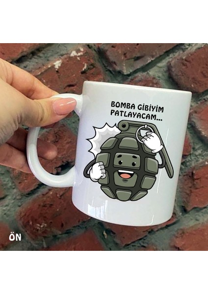 Size Özel Bomba Gibiyim Patlayacam Seramik Baskılı Kupa Bardaklar