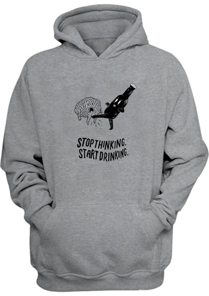 Unisex Stop Thınking Start Drınking Baskılı Gri Normal Kalıp Şardonlu Kalın Sweatshirt